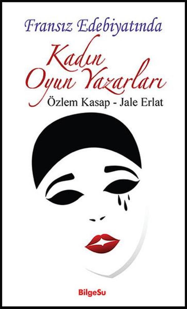 Fransız Edebiyatında Kadın Oyun Yazarları - Bilgesu Yayıncılık - Image 1