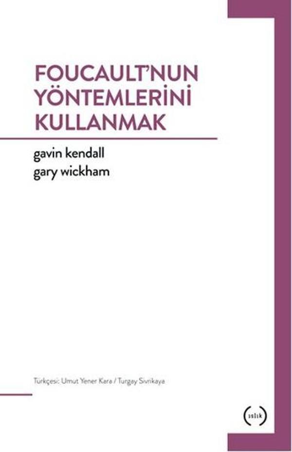 Foucault'nun Yöntemlerini Kullanmak - Islık Yayınları - Image 1