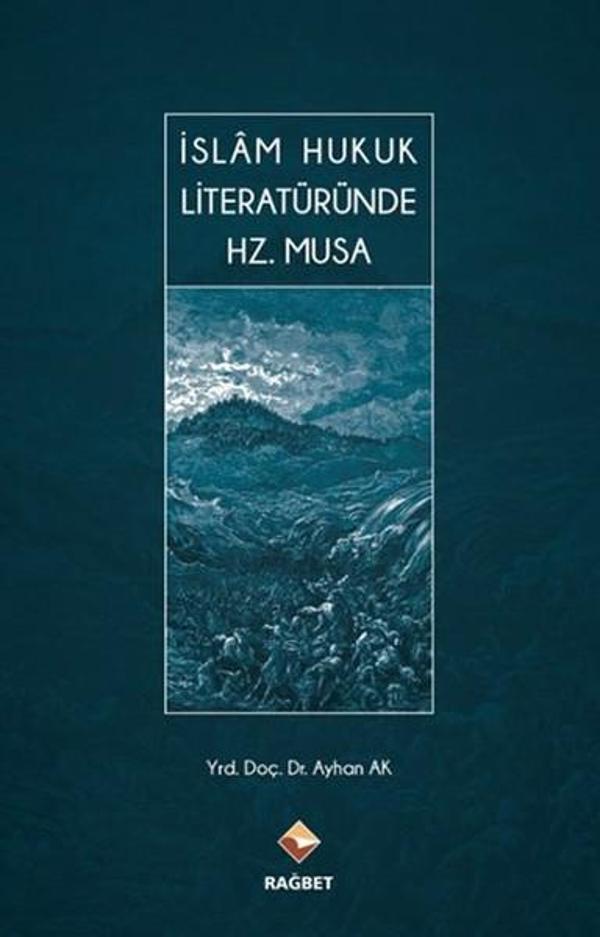 İslam Hukuk Literatüründe Hz.Musa - Rağbet Yayınları - Image 1