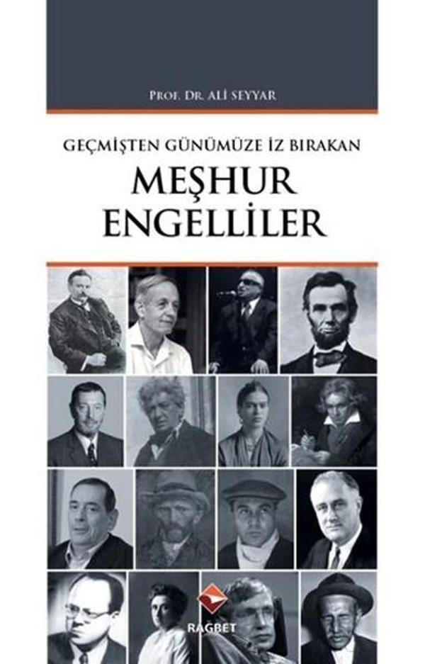 Geçmişten Günümüze İz Bırakan Meşhur Engelliler - Rağbet Yayınları - Image 1