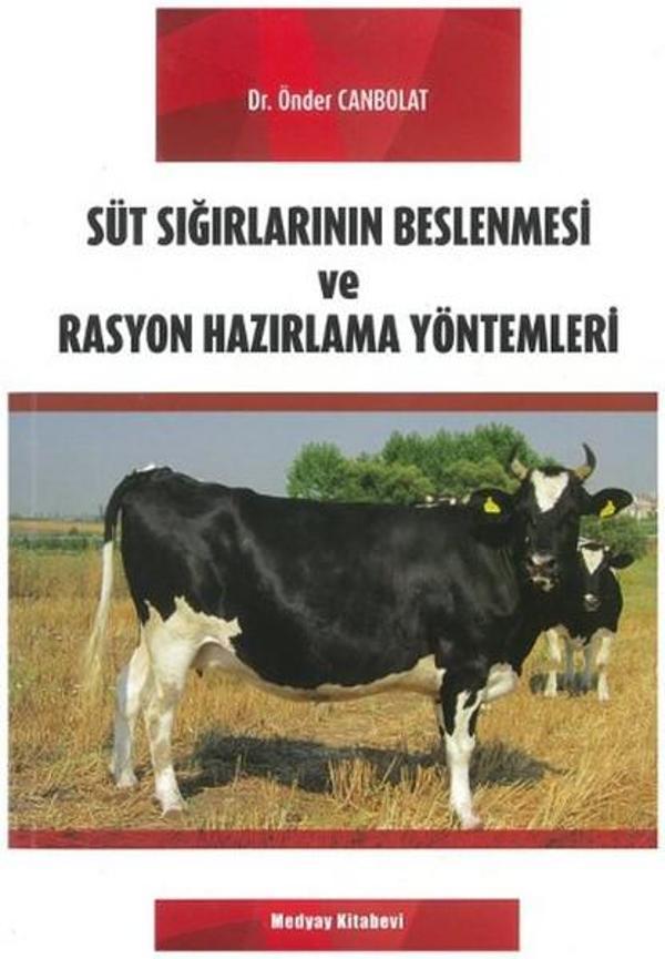 Süt Sığırlarının Beslenmesi ve Rasyon Hazırlama Yöntemleri - Medyay Kitabevi - Image 1