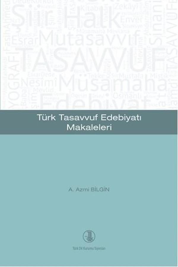 Türk Tasavvuf Edebiyatı Makaleleri - Türk Dil Kurumu Yayınları - Image 1