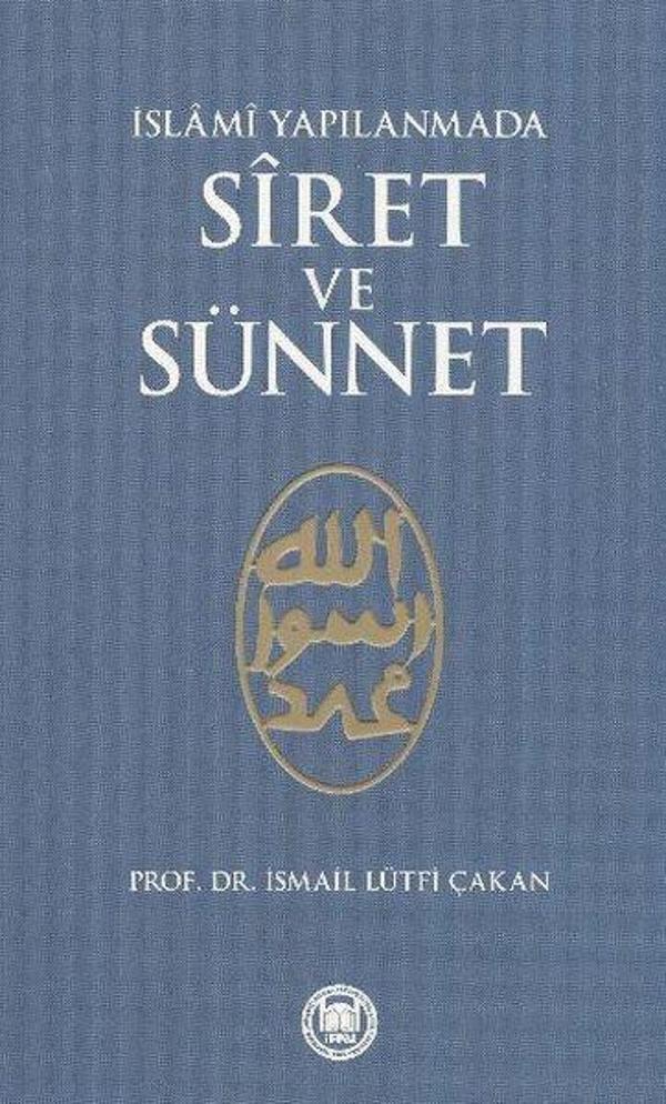 İslami Yapılanmada Siret ve Sünnet - M. Ü. İlahiyat Fakültesi Vakfı Yayı - Image 1