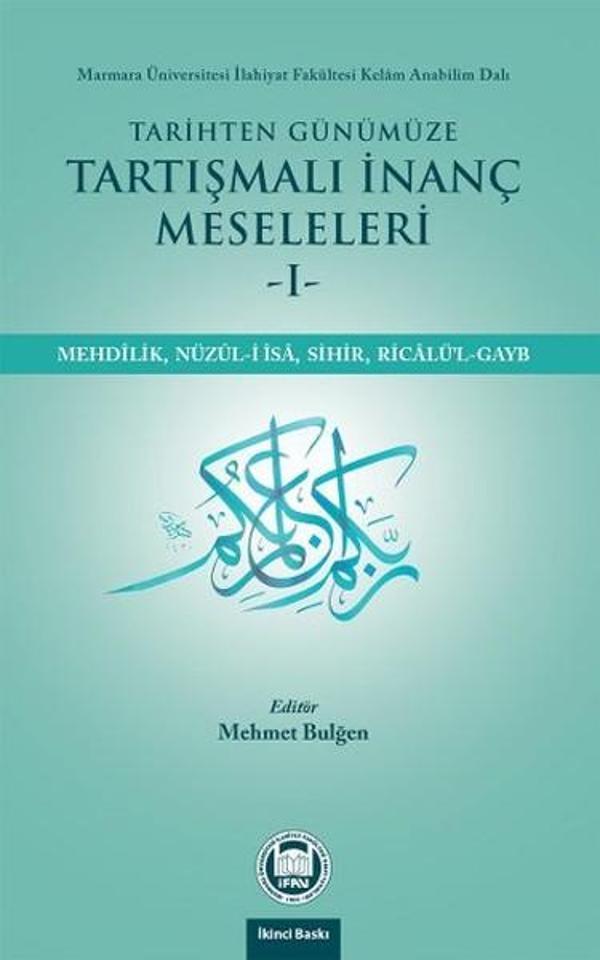 Tarihten Günümüze Tartışmalı İnanç Meseleleri - M. Ü. İlahiyat Fakültesi Vakfı Yayı - Image 1