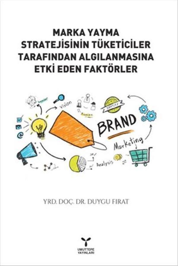 Marka Yayma Stratejisinin Tüketiciler Tarafından Algılanmasına Etki Eden Faktörler - Umuttepe - Image 1