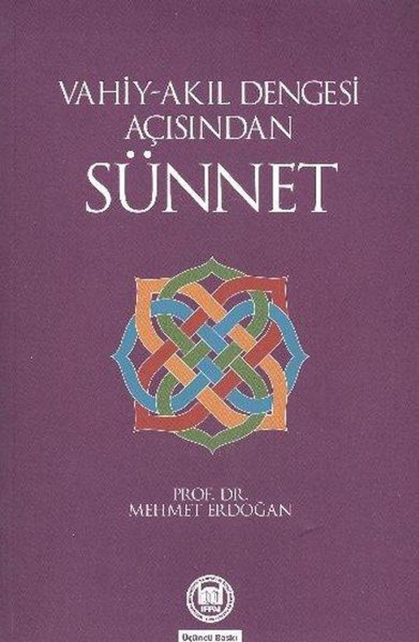 Vahiy-Akıl Dengesi Açısından Sünnet - M. Ü. İlahiyat Fakültesi Vakfı Yayı - Image 1