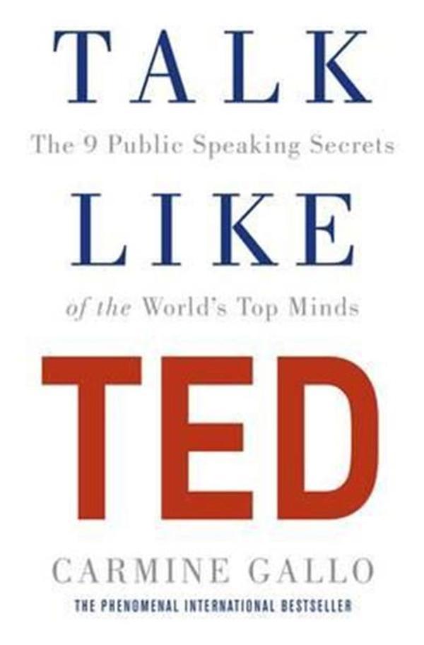 Talk Like TED: The 9 Public Speaking Secrets of the World's Top Minds - Pan MacMillan - Image 1