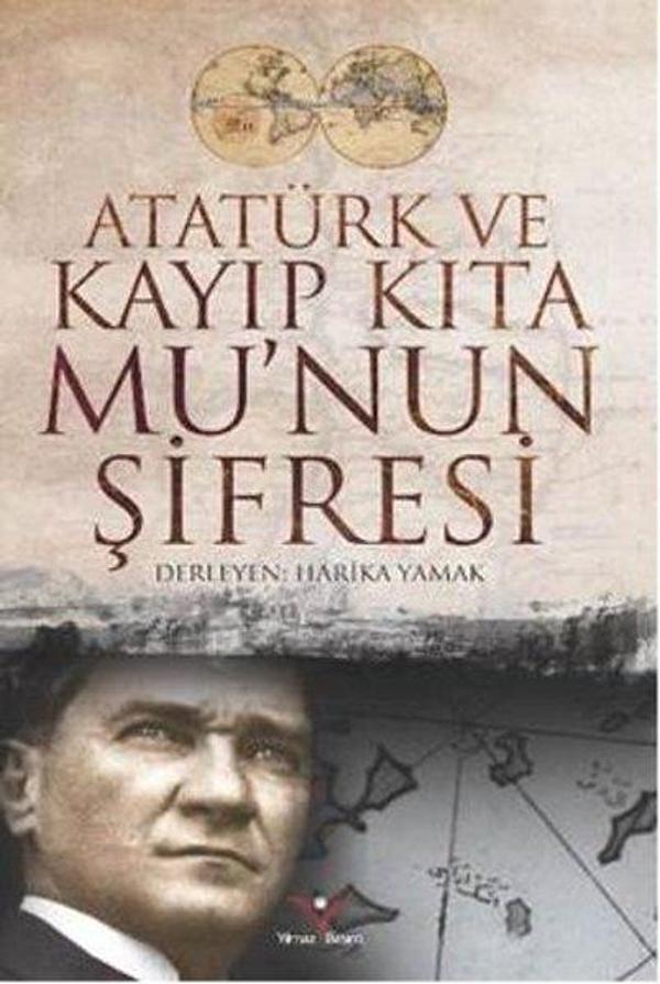 Atatürk ve Kayıp Kıta Mu'nun Şifresi - Yılmaz Basım - Image 1