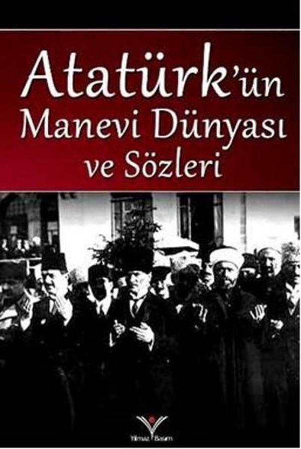 Atatürk'ün Manevi Dünyası ve Sözleri - Yılmaz Basım - Image 1