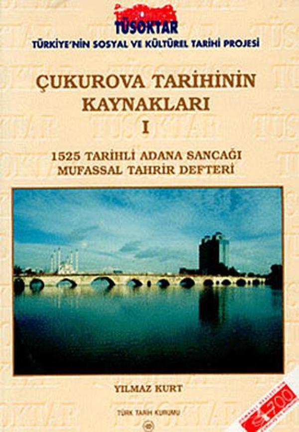 Çukurova Tarihinin Kaynakları 1 - Türk Tarih Kurumu Yayınları - Image 1