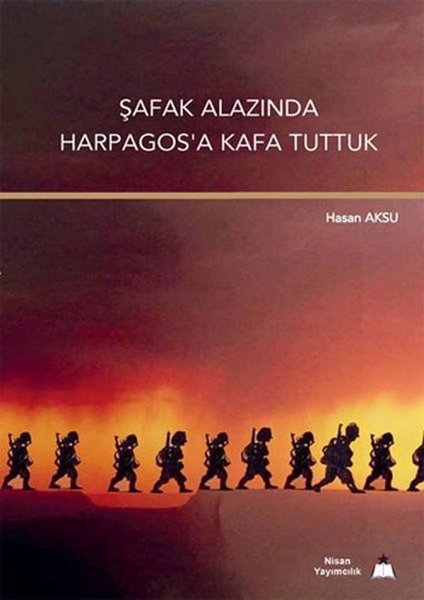 Şafak Alazında Harpagos'a Kafa Tuttuk - Nisan Yayımcılık - Image 1