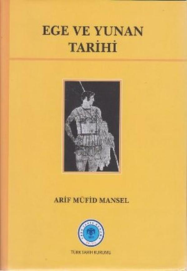 Ege ve Yunan Tarihi - Türk Tarih Kurumu Yayınları - Image 1