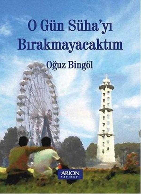 O Gün Süha'yı Bırakmayacaktım - Arion Yayınevi - Image 1