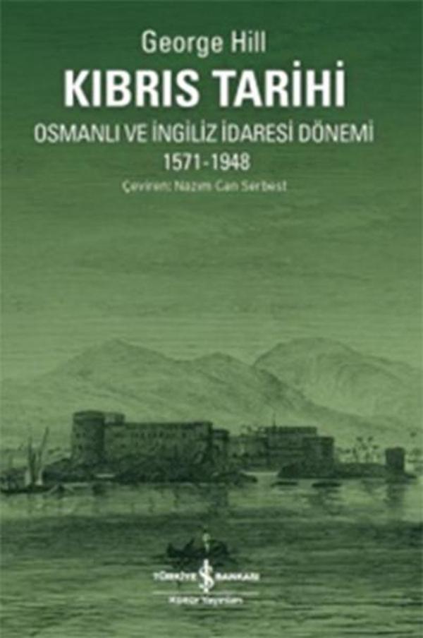 Kıbrıs Tarihi - Osmanlı ve İngiliz İdaresi Dönemi 1571-1948 - İş Bankası Kültür Yayınları - Image 1