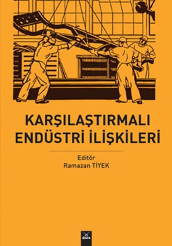 Karşılaştırmalı Endüstri Ilişkileri - Dora Yayıncılık - Image 1