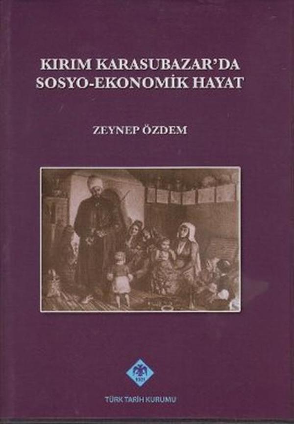 Kırım Karasubazar'da Sosyo-Ekonomik Hayat - Türk Tarih Kurumu Yayınları - Image 1