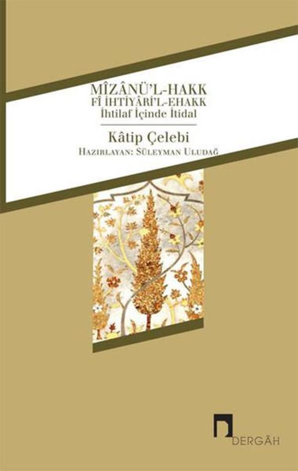 Mizanü'l-Hakk fi İhtiyari'l-Ehakk - Dergah Yayınları - Image 1