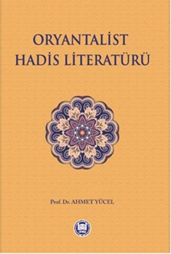 Oryantalist Hadis Literatürü - M. Ü. İlahiyat Fakültesi Vakfı Yayı - Image 1