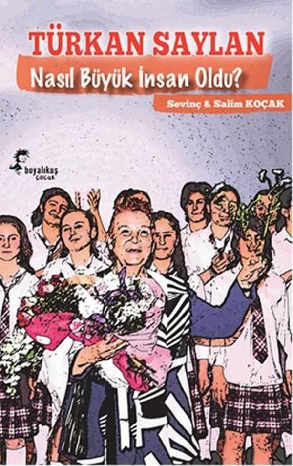 Türkan Saylan Nasıl Büyük İnsan Oldu? - Boyalı Kuş Çocuk - Image 1