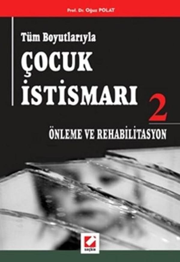 Tüm Boyutlarıyla Çocuk İstismarı 2 - Seçkin Yayıncılık - Image 1