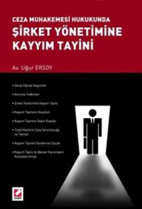 Ceza Muhakemesi Hukukunda Şirket Yönetimine Kayyım Tayini - Seçkin Yayıncılık - Image 1