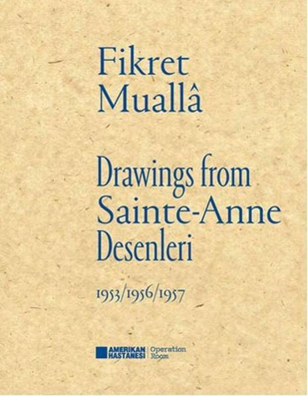 Sainte-Anne Desenleri - Drawings From Sainte-Anne - Amerikan Hastanesi Yayınları - Image 1