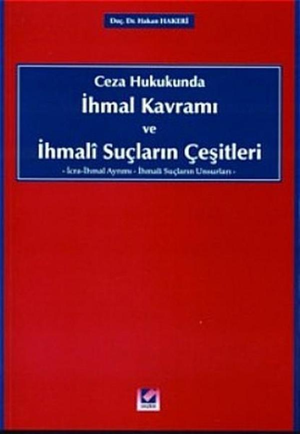 Ceza Hukukunda İhmal Kavramı ve İhmali Suçların Çeşitleri - Seçkin Yayıncılık - Image 1