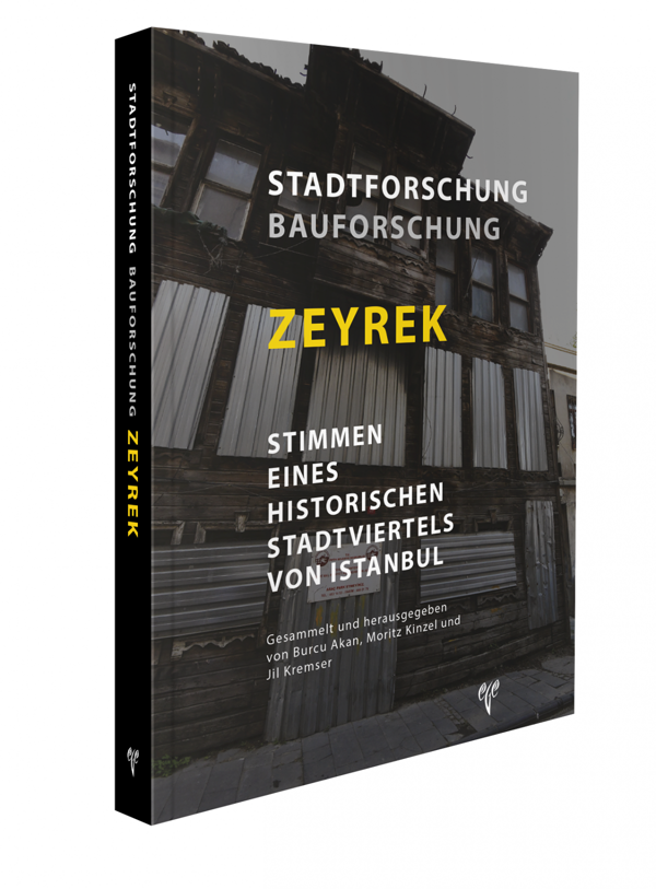 Stadtforschung Bauforschung Zeyrek Stimmen Eines Historischen Stadtviertels Von Istanbul - Ege Basım - Image 1
