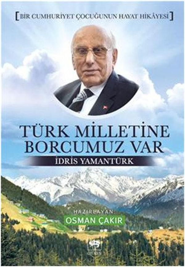 Türk Milletine Borcumuz Var - Ötüken Neşriyat - Image 1