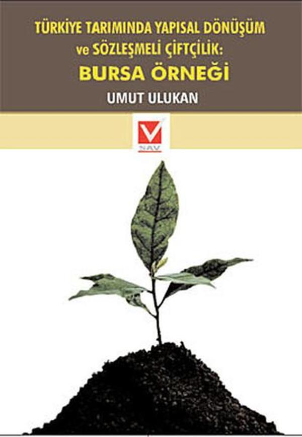 Türkiye Tarımında Yapısal Dönüşüm ve Sözleşmeli Çiftçilik: Bursa Örneği - Sosyal Araştırmalar Vakfı - Image 1