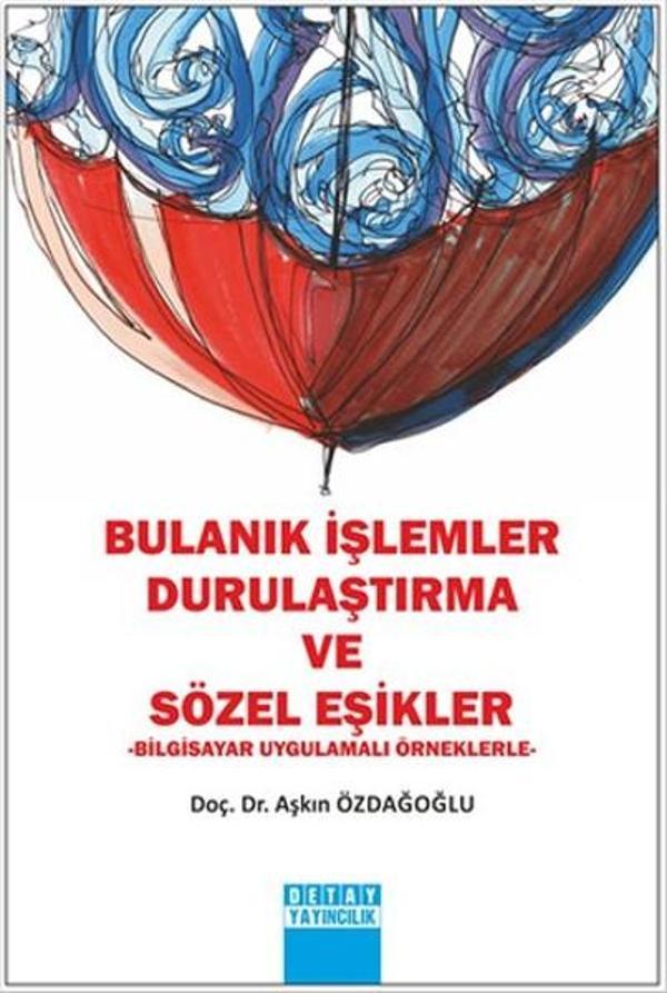 Bulanık İşlemler Durulaştırma ve Sözel Eşikler - Detay Yayıncılık - Image 1