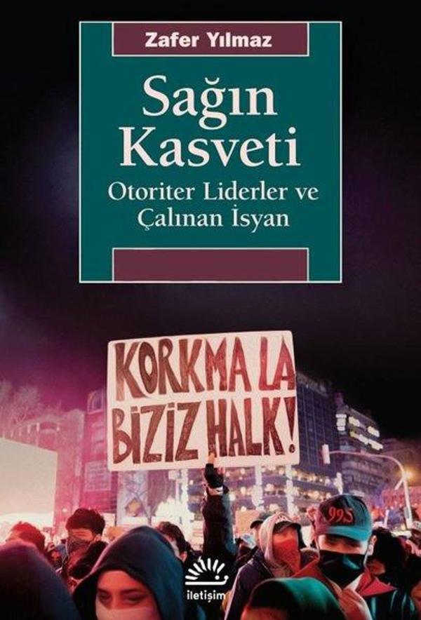 Sağın Kasveti - Otoriter Liderler ve Çalınan İsyan - İletişim Yayınları - Image 1