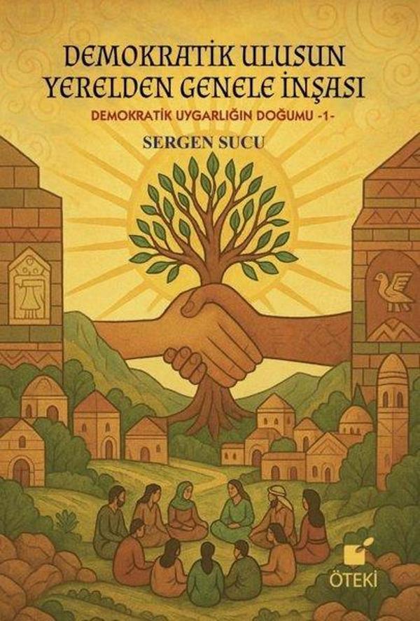 Demokratik Ulusun Yerelden Genele İnşası - Demokratik Uygarlığın Doğumu 1 - Öteki Yayınevi - Image 1
