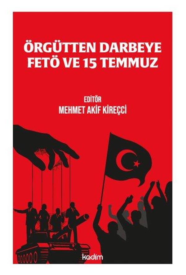 Örgütten Darbeye Fetö ve 15 Temmuz - Kadim - Image 1