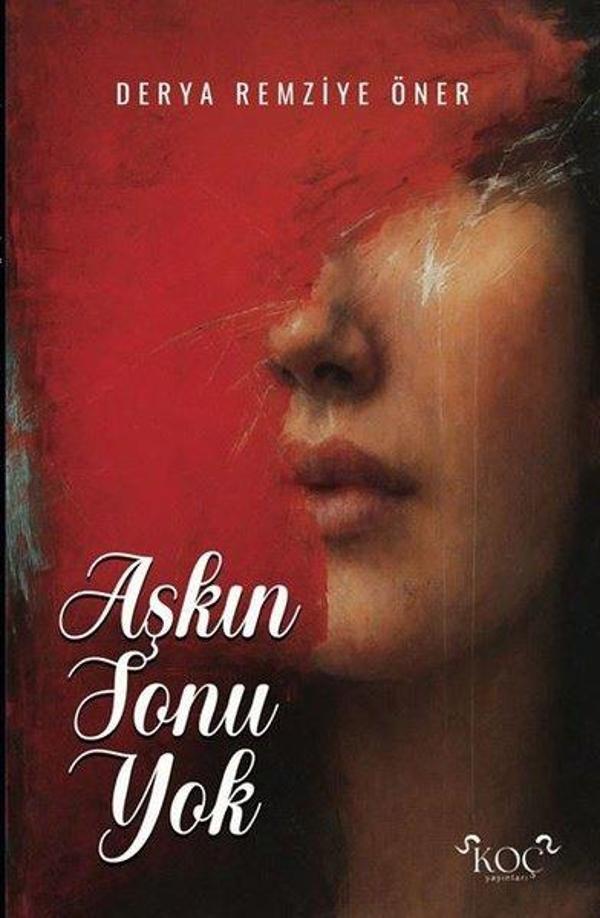Aşkın Sonu Yok - Koç Yayınları - Image 1