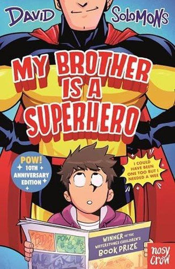 My Brother Is a Superhero : 10th Anniversary Edition - NOSY CROW - Image 1