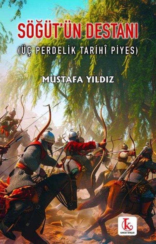 Söğüt'ün Destanı (Üç Perdelik Tarihi Piyes) - Kamutay Yayınları - Image 1