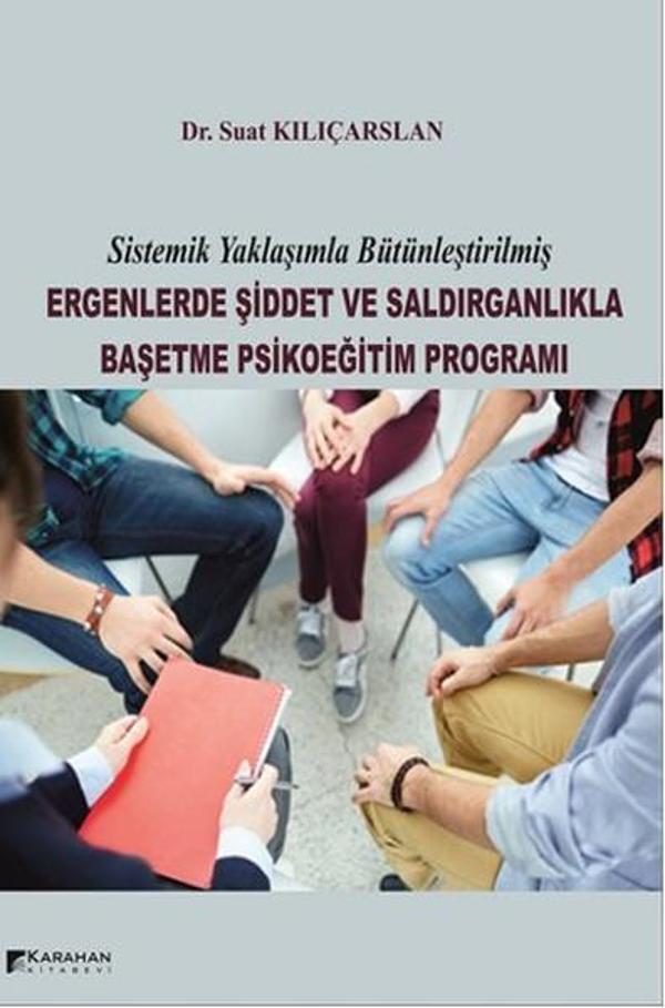 Ergenlerde Şiddet ve Saldırganlıkla Başetme Psikoeğitim Programı - Karahan Kitabevi - Image 1