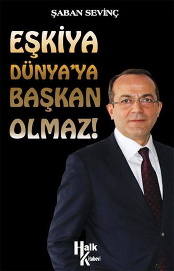 Eşkiya Dünya'ya Başkan Olmaz! - Halk Kitabevi Yayınevi - Image 1