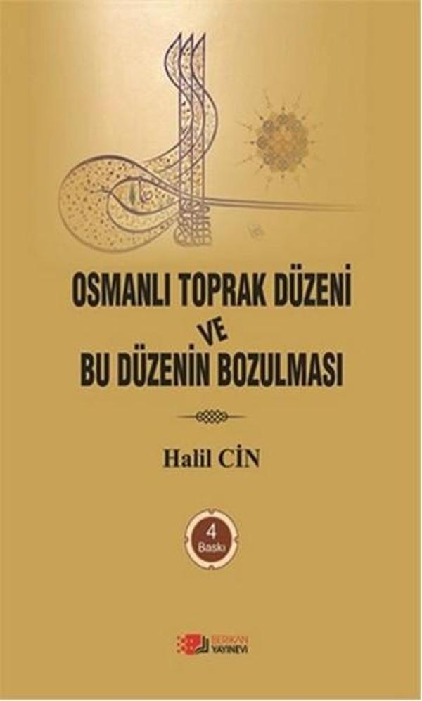 Osmanlı Toprak Düzeni ve Bu Düzenin Bozulması - Berikan Yayınevi - Image 1