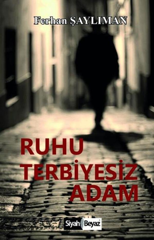 Ruhu Terbiyesiz Adam - Siyah Beyaz - Image 1
