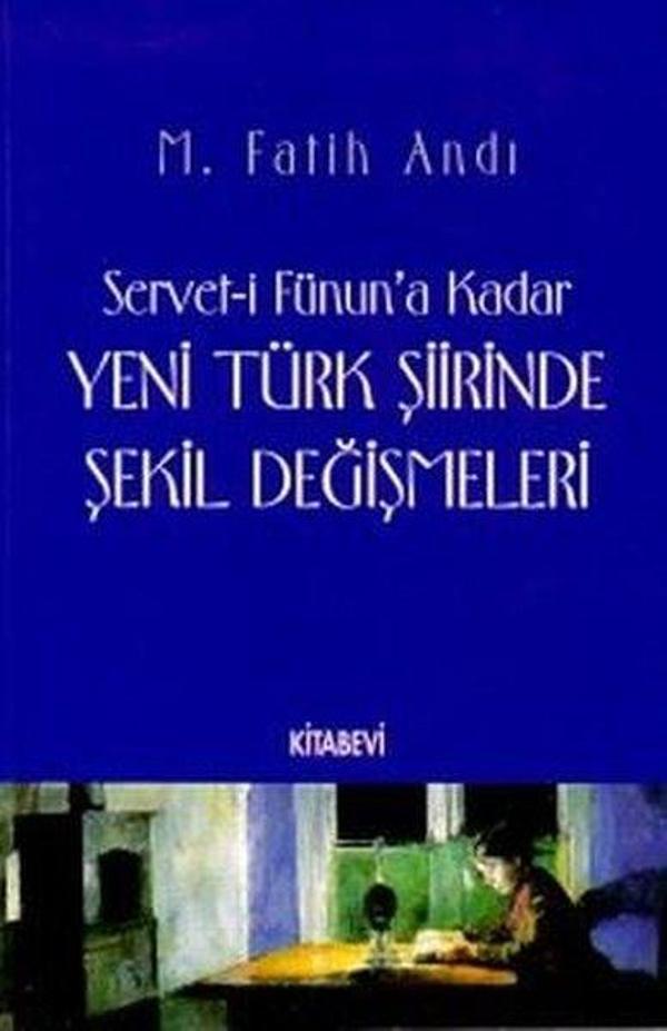 Servet-i Fünun'a Kadar Yeni Türk Şiirinde Şekil Değişmeleri - Kitabevi Yayınları - Image 1