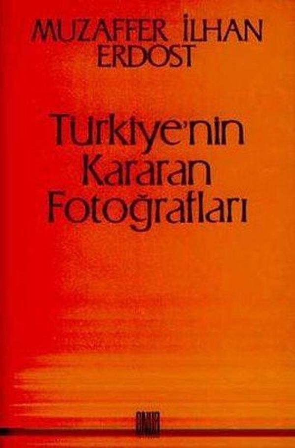 Türkiye'nin Kararan Fotoğrafları - Onur Yayınları - Image 1