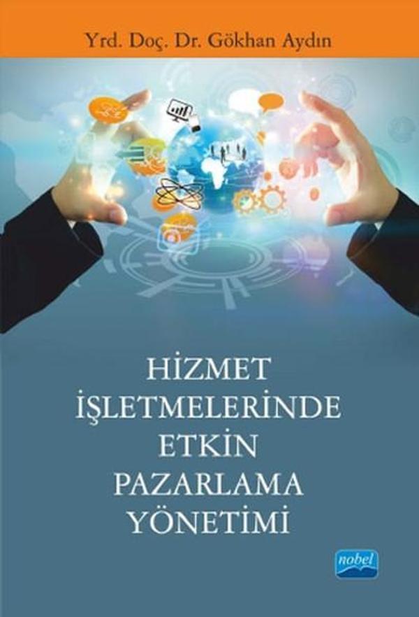 Hizmet İşletmelerinde Etkin Pazarlama Yönetimi - Nobel Akademik Yayıncılık - Image 1