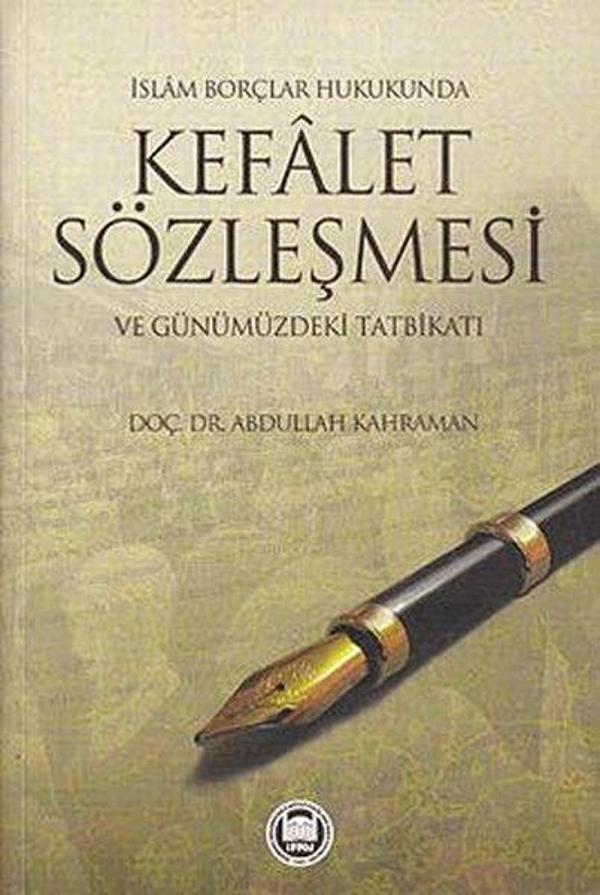 İslam Borçlar Hukukunda Kefalet Sözleşmesi Ve Günümüzdeki Tatbikatı - M. Ü. İlahiyat Fakültesi Vakfı Yayı - Image 1