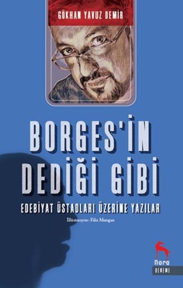 Borges'in Dediği Gibi - Edebiyat Üstadları Üzerine Yazılar - Nora - Image 1