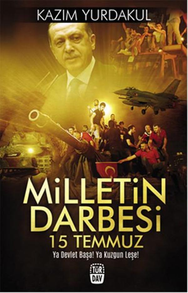 Milletin Darbesi 15 Temmuz - Türdav Yayınları - Image 1