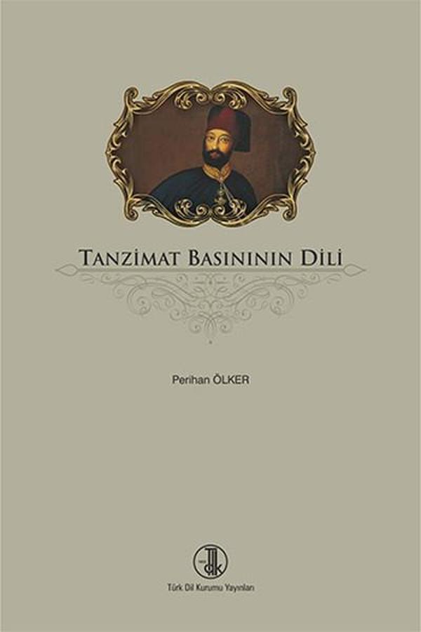 Tanzimat Basının Dili - Türk Dil Kurumu Yayınları - Image 1