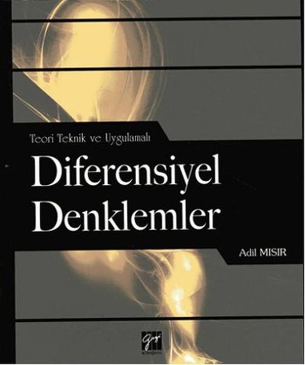 Teorik Teknik ve Uygulamalı Diferensiyel Denklemler - Gazi Kitabevi - Image 1