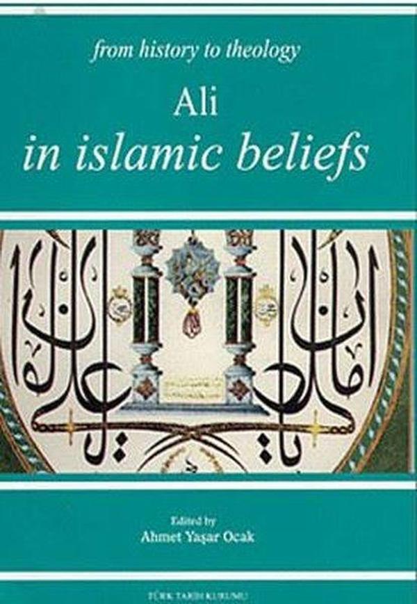 From History The Theology Ali In Islamic Beliefs - Türk Tarih Kurumu Yayınları - Image 1